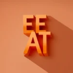 Imagem realista de letras tridimensionais laranjas formando 'EEAT', projetando sombras em um fundo laranja suave.